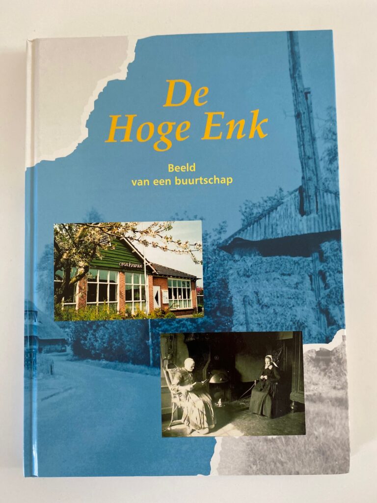 De Hoge Enk – beeld van een buurtschap
